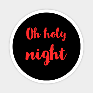 Oh Holy Night Magnet